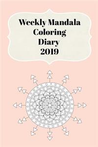 Weekly Mandala Coloring Diary 2019: With Weekly Scheduling, Daily and Monthly Planning from January 2019 - December 2019 with Pastel Peach Mandala Cover