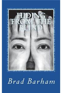 Hiding from the Blind