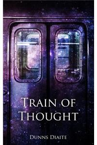 Train Of Thought