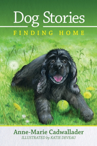 Dog Stories Finding Home