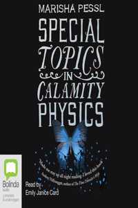 Special Topics in Calamity Physics