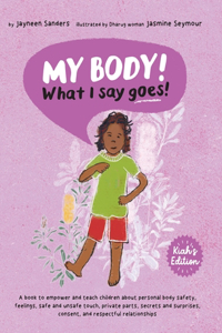 My Body! What I Say Goes! Kiah's Edition