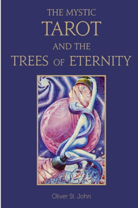 Mystic Tarot and the Trees of Eternity