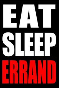 Eat Sleep Errand Gift Notebook for a Hotel Porter, Medium Ruled Journal