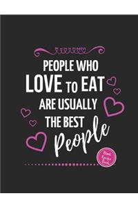 People Who Love to Eat
