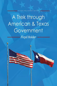 Trek through American and Texas Government