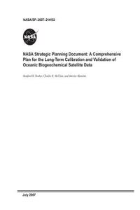 A Comprehensive Plan for the Long-Term Calibration and Validation of Oceanic Biogeochemical Satellite Data