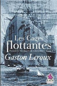Les Cages Flottantes