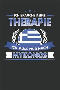 Ich Brauche Keine Therapie Ich Muss Nur Nach Mykonos