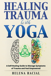 Healing Trauma with Yoga