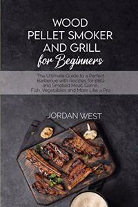 Wood Pellet Smoker And Grill For Beginners