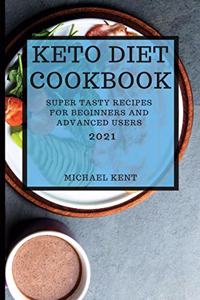 Keto Diet Cookbook 2021