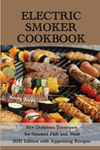 Electric Smoker Cookbook