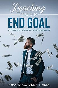 Reaching Your End Goal