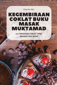 Kegembiraan Coklat Buku Masak Muktamad