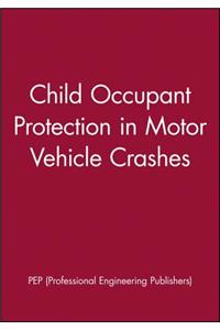 Child Occupant Protection in Motor Vehicle Crashes