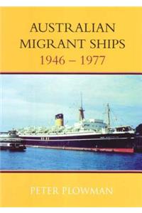 Australian Migrant Ships 1946-1977