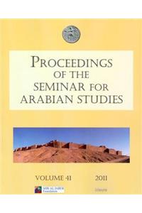 Proceedings of the Seminar for Arabian Studies Volume 41 2011
