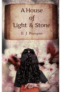 House of Light and Stone