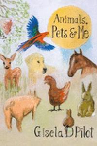 Animals, Pets & Me
