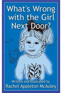 What's Wrong with the Girl Next Door?