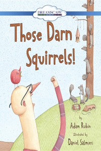 Those Darn Squirrels!