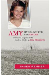 Amy: My Search for Her Killer