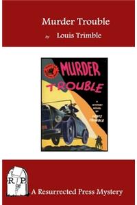 Murder Trouble