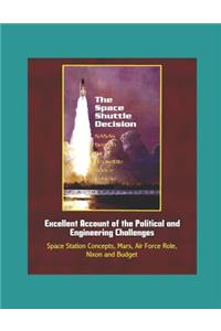 The Space Shuttle Decision