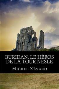Buridan, le héros de la tour Nesle