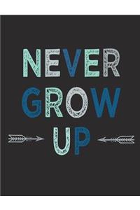 Never grow up