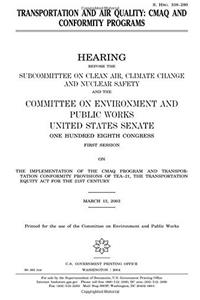 Transportation and Air Quality: Cmaq and Conformity Programs