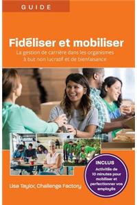Fidéliser et mobiliser