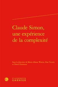 Claude Simon, Une Experience de la Complexite