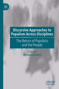 Discursive Approaches to Populism Across Disciplines