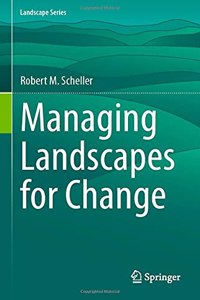 Managing Landscapes for Change