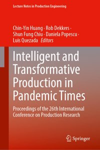 Intelligent and Transformative Production in Pandemic Times