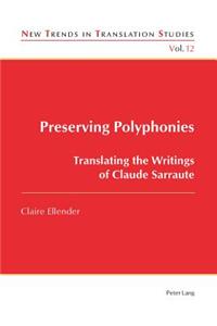 Preserving Polyphonies