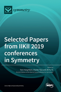 Selected Papers from IIKII 2019 conferences in Symmetry