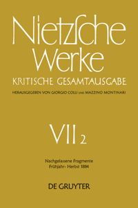 Nachgelassene Fragmente Frühjahr - Herbst 1884