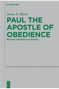 Paul the Apostle of Obedience