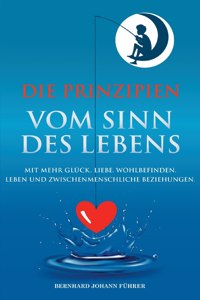 Prinzipien vom Sinn des Lebens