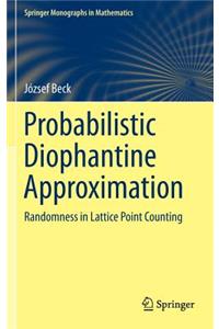 Probabilistic Diophantine Approximation