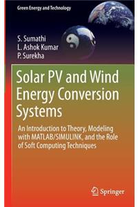 Solar Pv and Wind Energy Conversion Systems