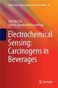 Electrochemical Sensing: Carcinogens in Beverages