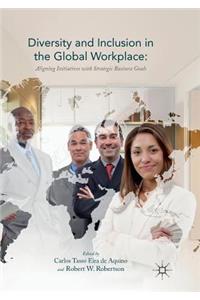 Diversity and Inclusion in the Global Workplace