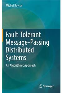 Fault-Tolerant Message-Passing Distributed Systems