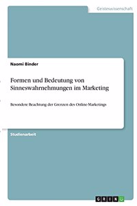 Formen und Bedeutung von Sinneswahrnehmungen im Marketing