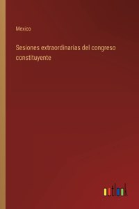 Sesiones extraordinarias del congreso constituyente