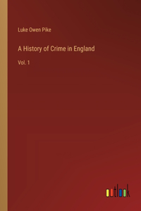 History of Crime in England